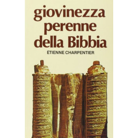 Giovinezza perenne della Bibbia