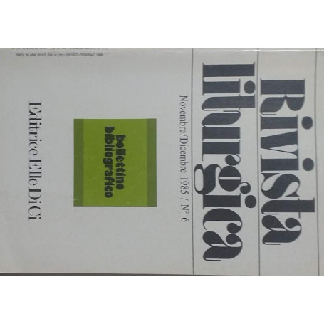 Rivista Liturgica Novembre/Dicembre 1985  n. 6
