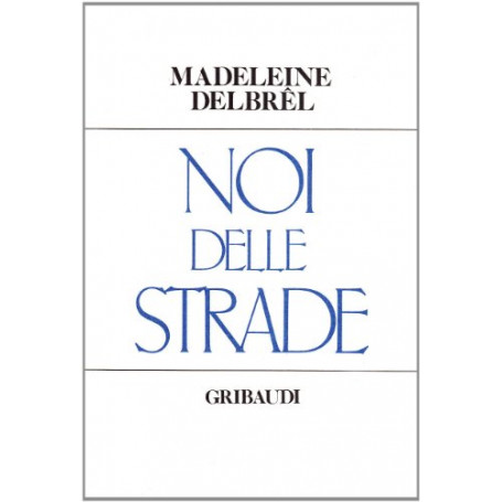 Noi delle strade