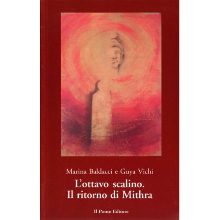 L\'ottavo scalino. Il ritorno di Mithra