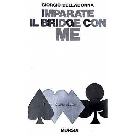 Imparate il bridge con me - quarta edizione