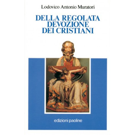 Della regolata devozione dei cristiani