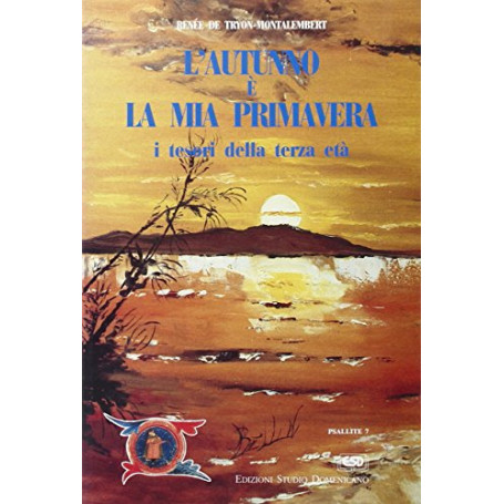 L'autunno è la mia primavera. I tesori della terza età