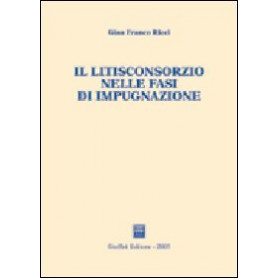 Litisconsorzio nelle fasi di impugnazione