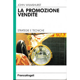 La promozione vendite. Strategie e tecniche