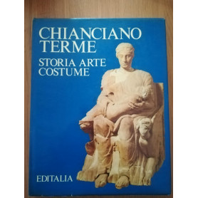 Chianciano Terme Storia arte costume