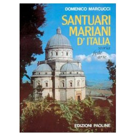 Santuari mariani d\'Italia. Storia