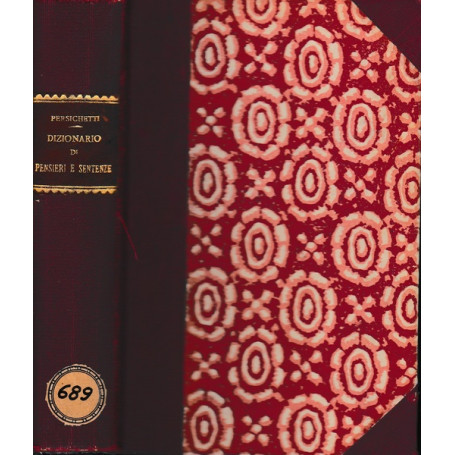 Dizionario di Pensieri e Sentenze d?autori antichi e moderni d?ogni nazione