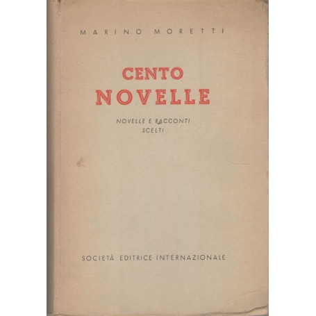 Cento novelle  novelle e racconti scelti (1907-1943)