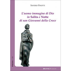 L'uomo immagine di Dio in salita e notte di San Giovanni della CroceLibrisaggi