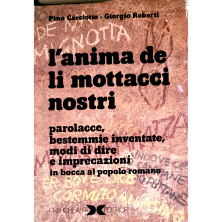 L'anima de li mottacci nostri
