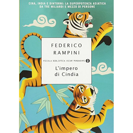 L'Impero di Cindia. Cina  India e dintorni: la superpotenza asiatica da tre miliardi e mezzo di persone