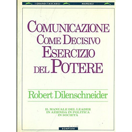 Comunicazione come decisivo esercizio del potere
