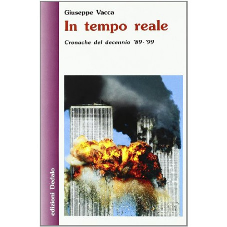In tempo reale. Cronache del decennio '89-'99