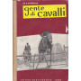 Gente di cavalli. Manuali per i pony club.