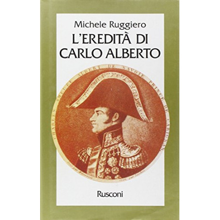 L'eredità di Carlo Alberto