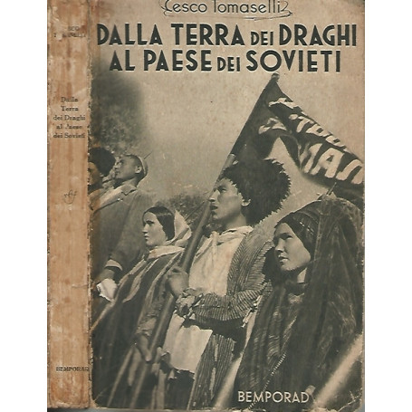 DALLA TERRA DEI DRAGHI AL PAESE DEI SOVIETI