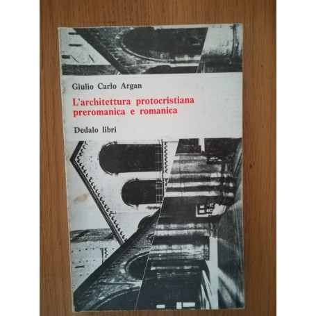 L' architettura protocristiana preromanica e romanica