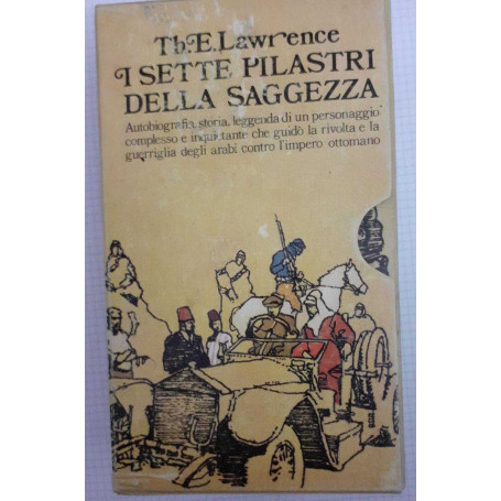 I sette pilastri della saggezza. Volume I II III