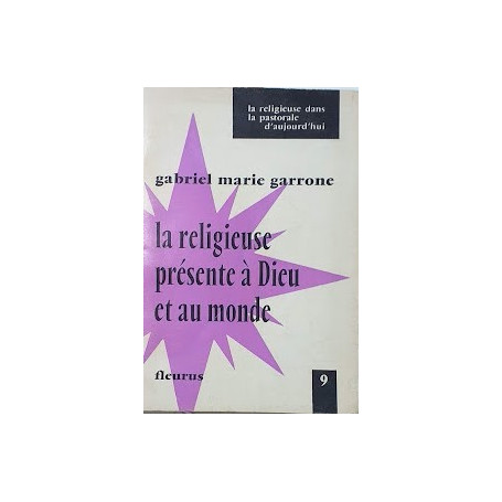 La religieuse présente à Dieu et au monde