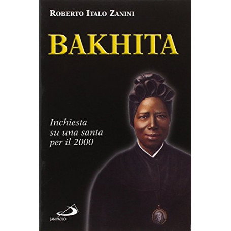 Bakhita. Inchiesta su una santa per il 2000