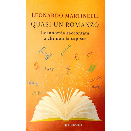 Quasi un romanzo - l'economia raccontata a chi non la capisce