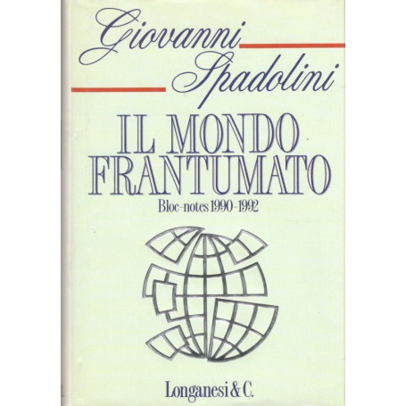 Il mondo frantumato  bloc notes 1990-1992