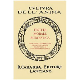 Testi di morale buddistica. 1. Dhammapada. 2. Suttanipata. 3. Itivuttaka