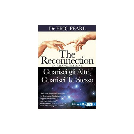 The reconnection. Guarisci gli altri guarisci te stesso