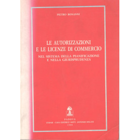 Le autorizzazioni e le licenze di commercio nel sistema della pianificazione e nella giurisprudenza