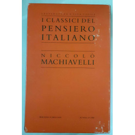 I classici del pensiero italiano. Niccolo' Machiavelli. Volume 1