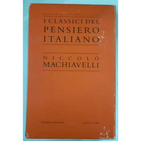 I classici del pensiero italiano. Niccolo' Machiavelli. Volume 1