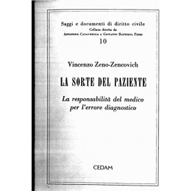 La sorte del paziente. La responsabilità  del medico per l'errore diagnostico