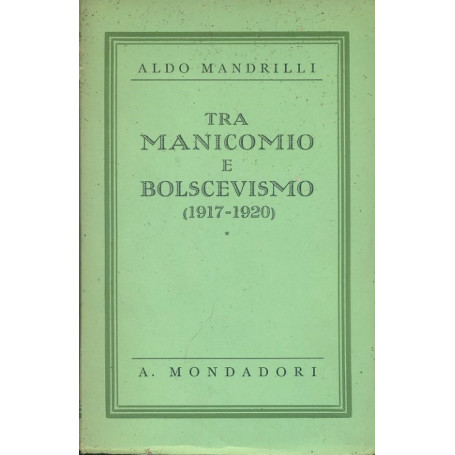 Tra manicomio e bolscevismo