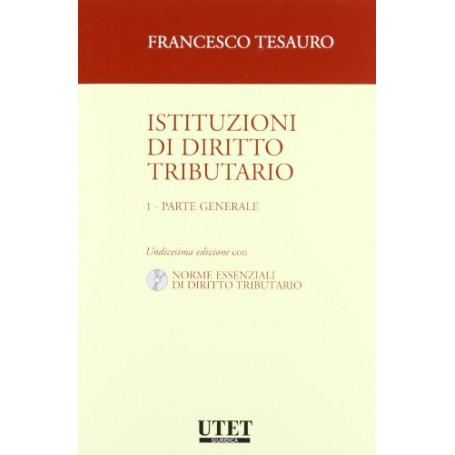 Istituzioni di diritto tributario. Con CD-ROM. Parte generale (Vol. 1)