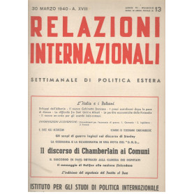 Relazioni Internazionali: settimanale di politica estera. Il discorso di Chamberlain ai Comuni (n.13. 1940)