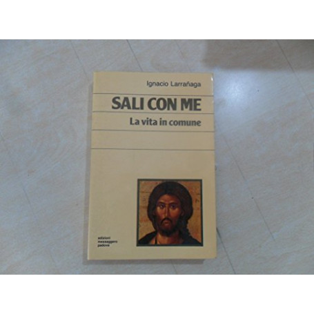 Sali con me. La vita in comune