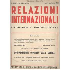 Relazioni Internazionali: settimanale di politica estera. Documentazione completa sulla guerra. (n. 32.  1941)