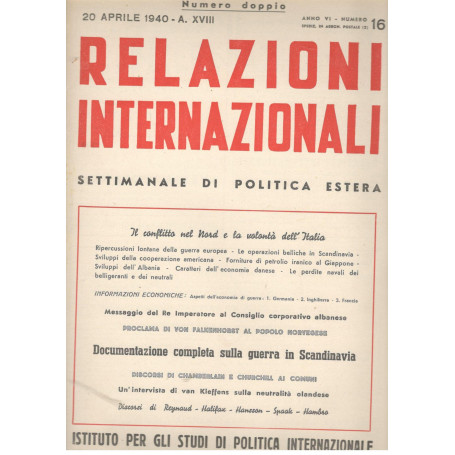 Relazioni Internazionali: settimanale di politica estera. Documentazione completa sulla Scandinavia (n. 16. 1940)