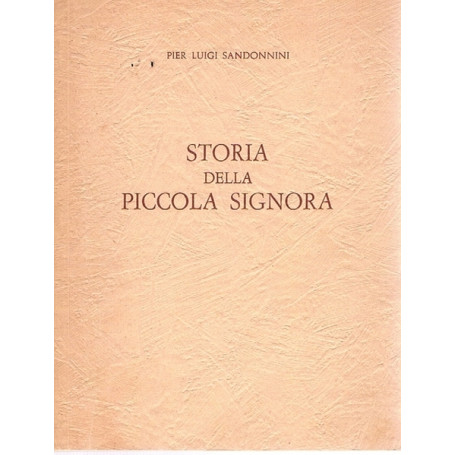 STORIA DELLA PICCOLA SIGNORA