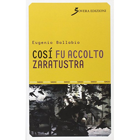 Così fu accolto Zaratustra
