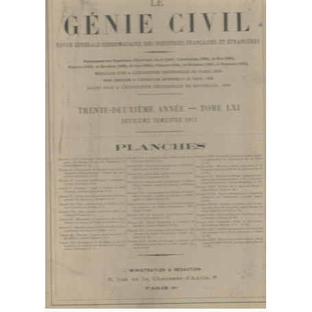 Le Génie Civil. Revue générale hebdomadaire des industries francaises et étrangères (deuxieme semestre 1912)