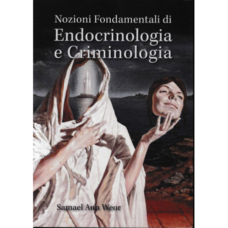Nozioni Fondamentali di Endocrinologia e Criminologia