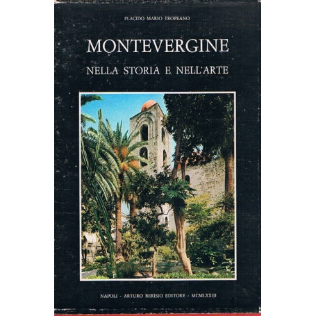 MONTEVERGINE NELLA STORIA E NELL'ARTE. Periodo normanno svevo