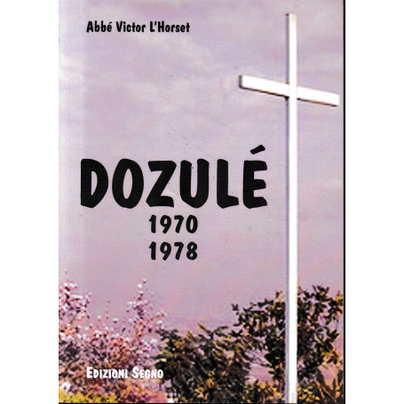 DOZULE 1970 - 1978