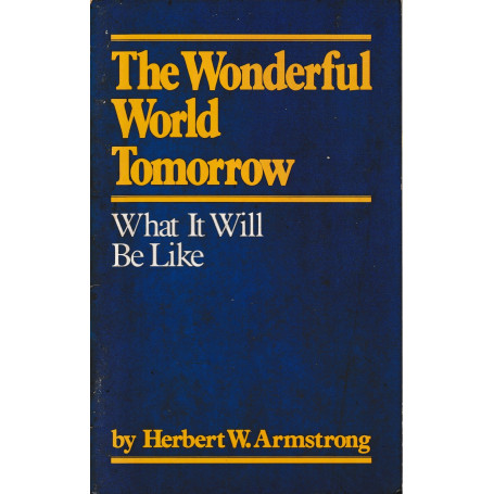 The Wonderful World Tomorrow  What It Will Be Like