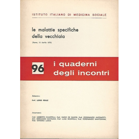 LE MALATTIE SPECIFICHE DELLA VECCHIAIA