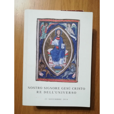 Nostro Signore Gesù Cristo Re dell'Universo