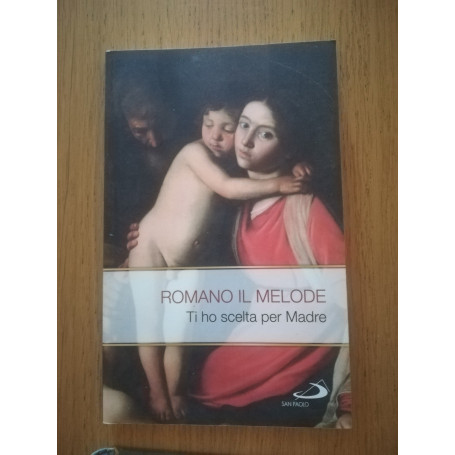Ti ho scelto per madre. Inni alla Vergine santissima