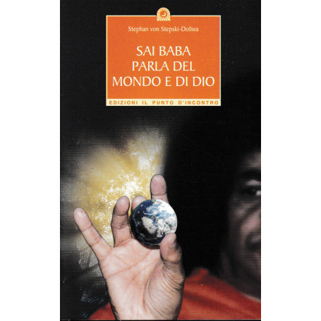 Sai Baba parla del mondo e di Dio